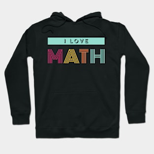 I Love Math Typography Hoodie